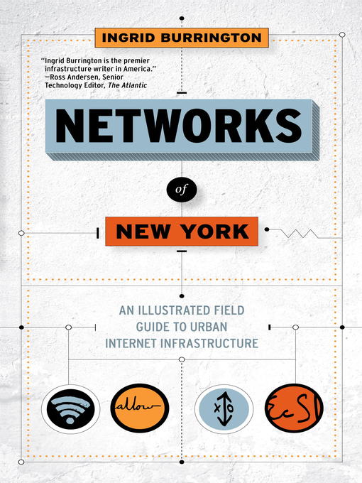 Title details for Networks of New York by Ingrid Burrington - Available